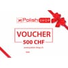 Voucher/bon Polish Shop - 500 CHF